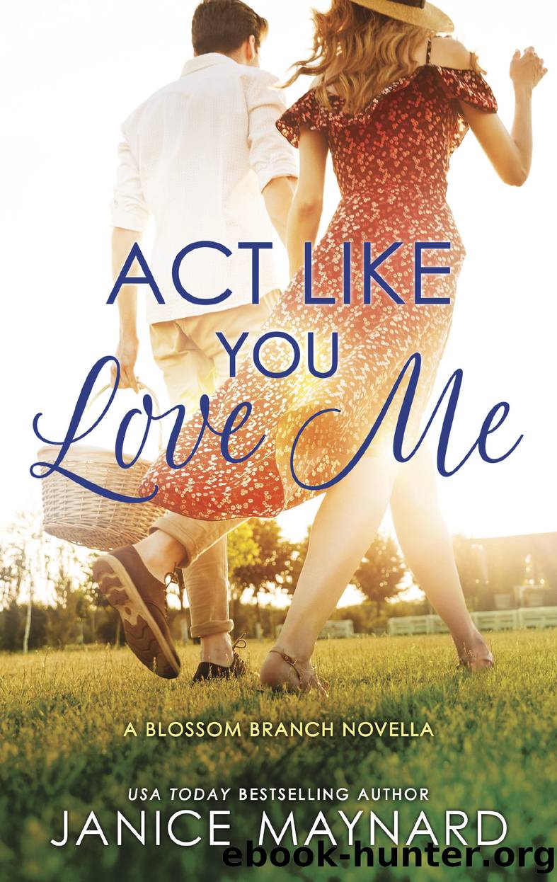 Act Like You Love Me by Janice Maynard