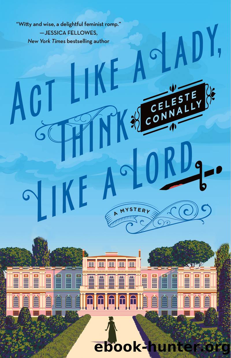 Act Like a Lady, Think Like a Lord by Celeste Connally