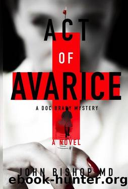 Act of Avarice by John Bishop MD
