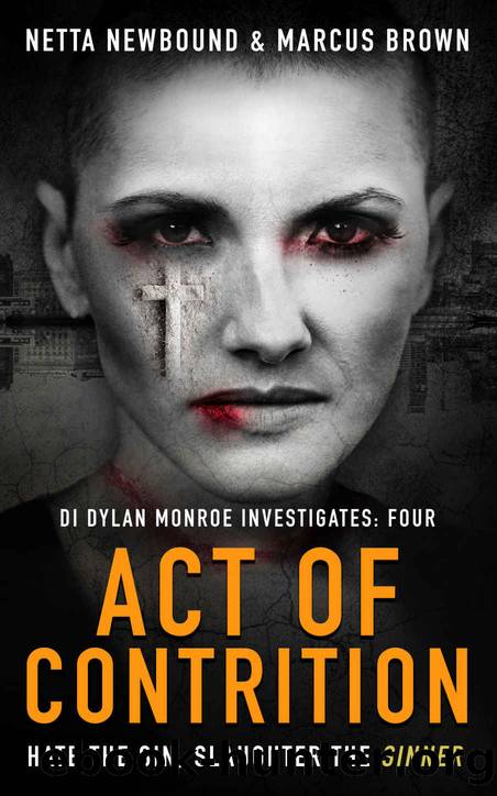 Act of Contrition: An absolutely gripping serial killer thriller that will leave you on the edge of your seat (DI Dylan Monroe Investigates Book 4) by unknow