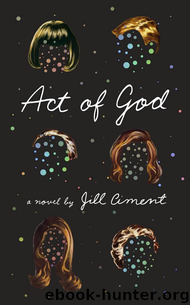 Act of God by Jill Ciment