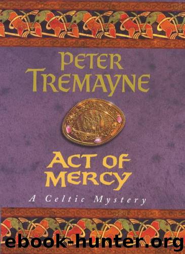 Act of Mercy by Peter Tremayne