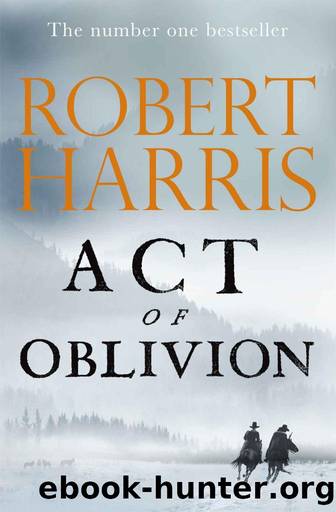 Act of Oblivion by Robert Harris