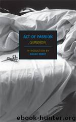Act of Passion by Georges Simenon