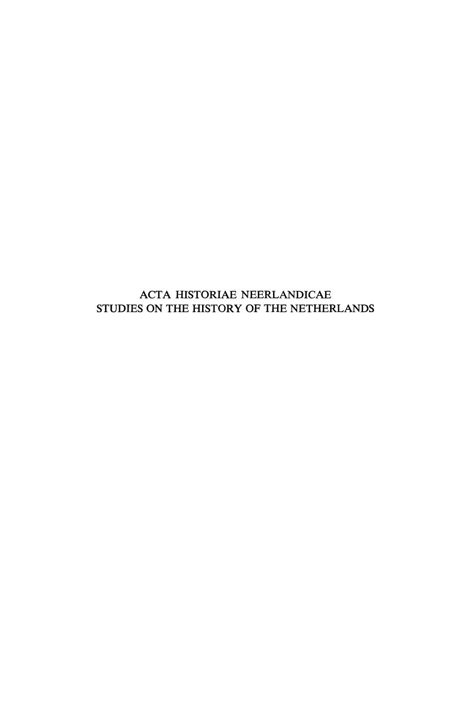 Acta Historiae Neerlandicae/Studies on the History of the Netherlands VI by unknow