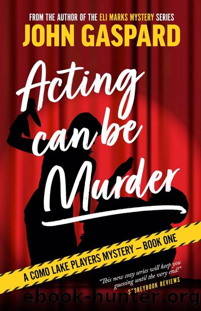 Acting Can Be Murder by John Gaspard