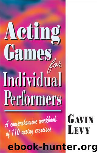 Acting Games for Individual Performers by Levy Gavin