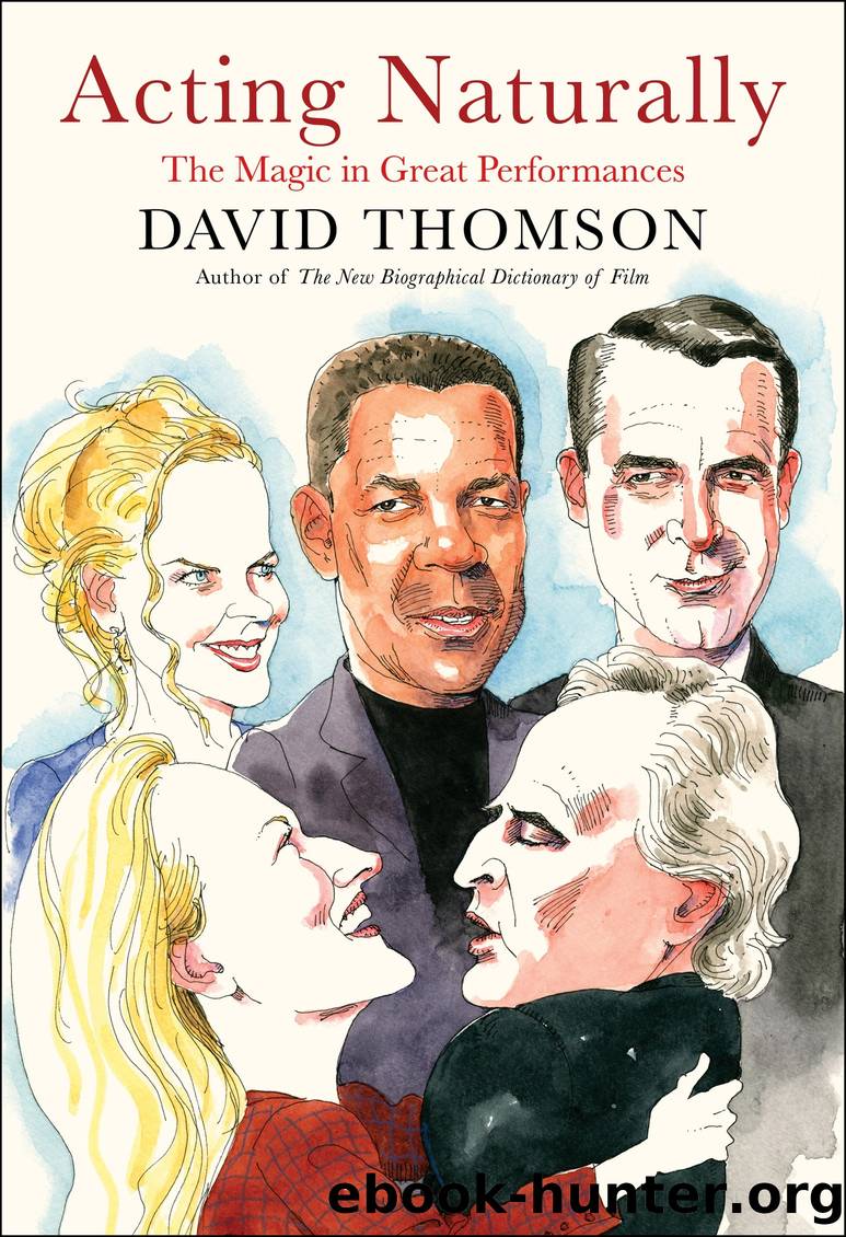 Acting Naturally by David Thomson