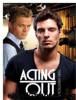Acting Out by Tibby Armstrong
