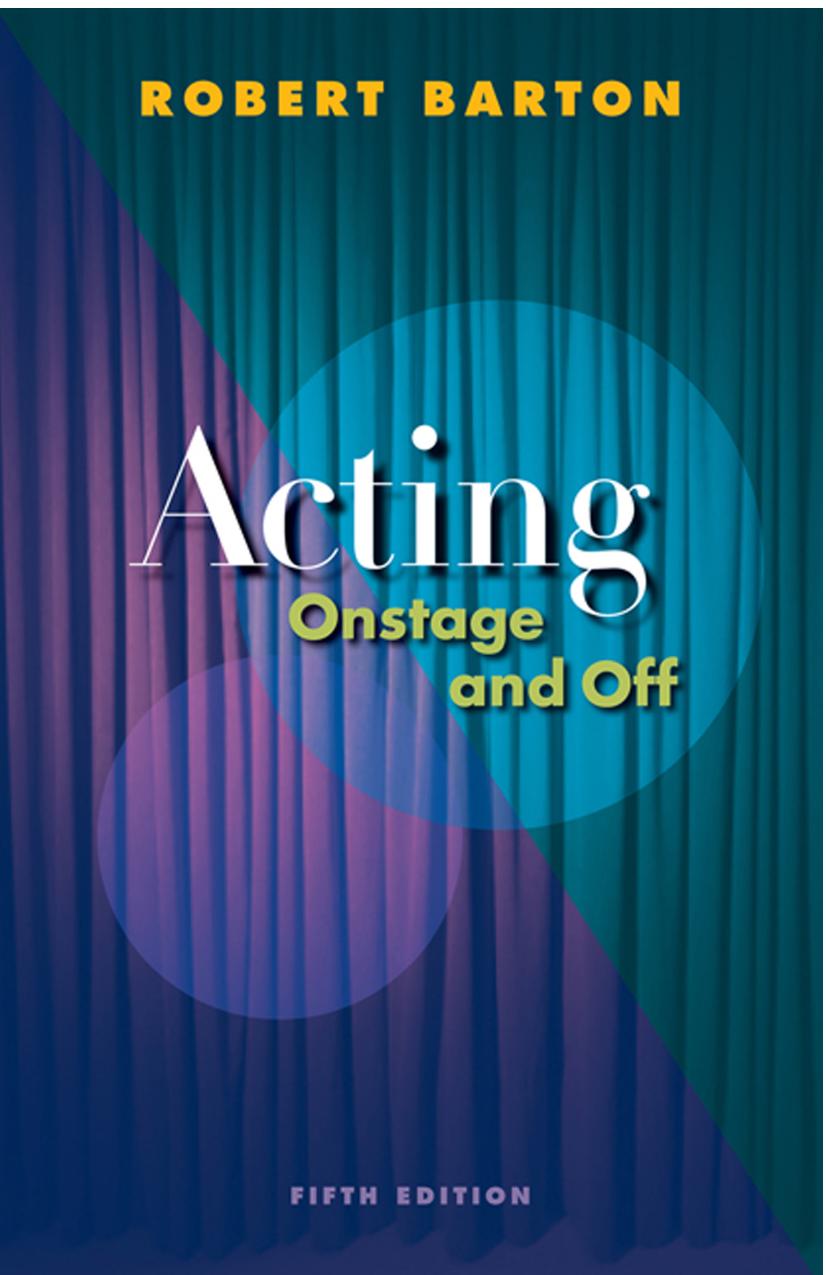 Acting: Onstage and Off by Robert Barton