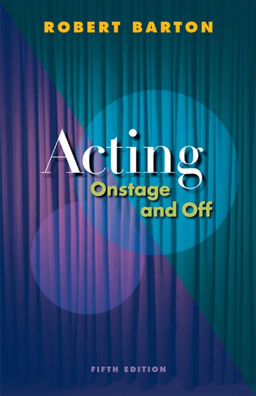 Acting: onstage and off by Barton Robert