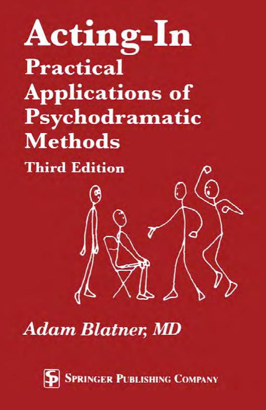 Acting-In: Practical Applications of Psychodramatic Methods, Third Edition by Adam Blatner MD