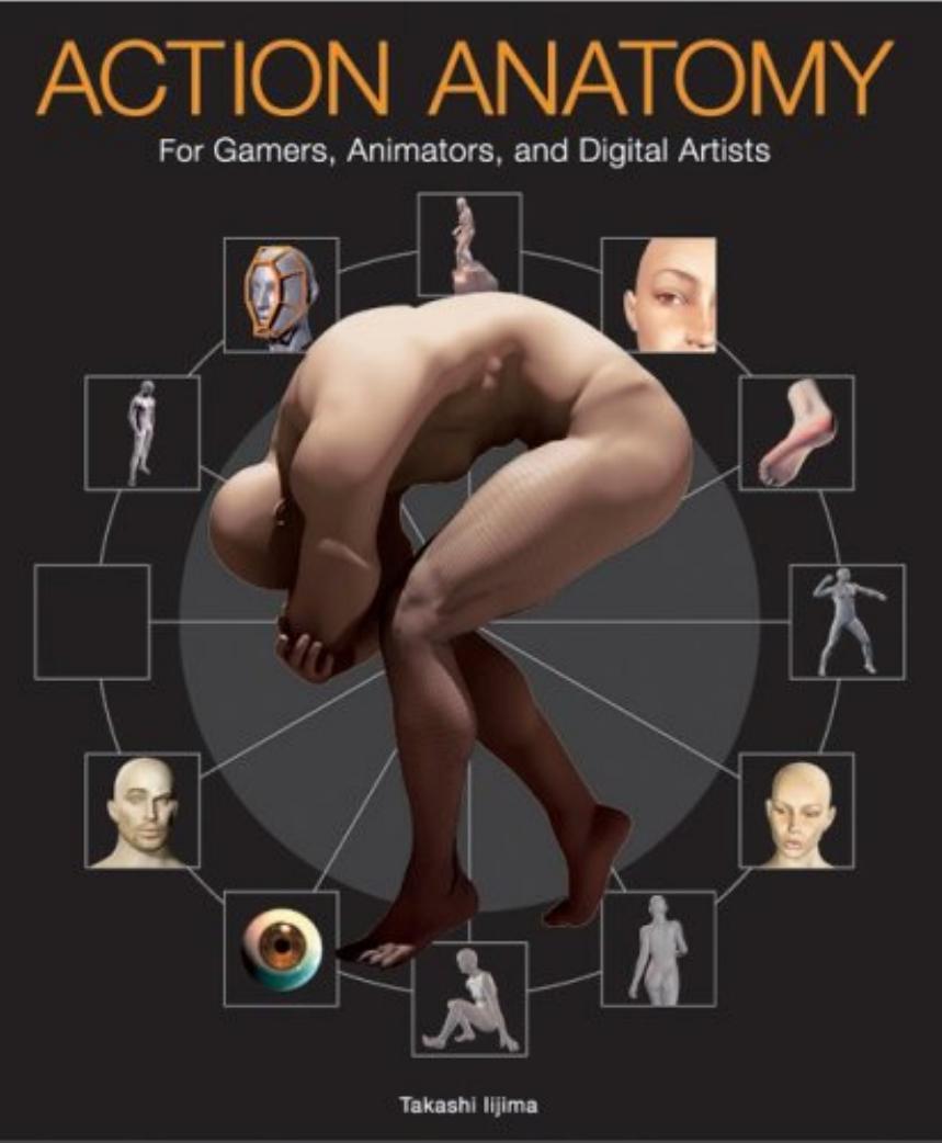 Action Anatomy For Gamers, Animators and Digital Artists by Takashi Lijima