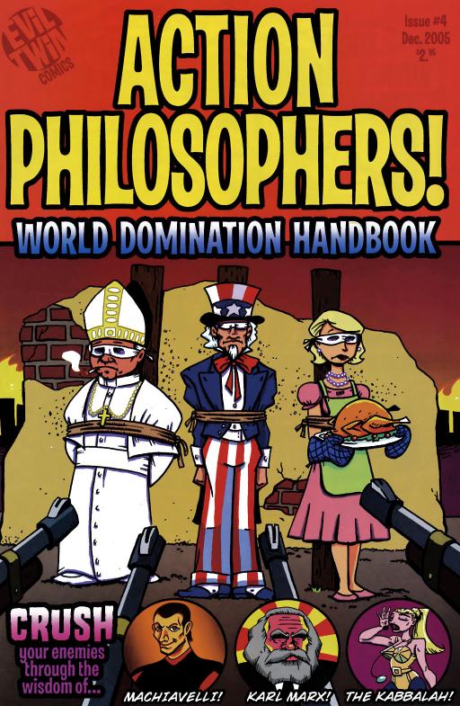 Action Philosophers! 04 - World Domination Handbook - Dec2005 by Evil Twin Comics