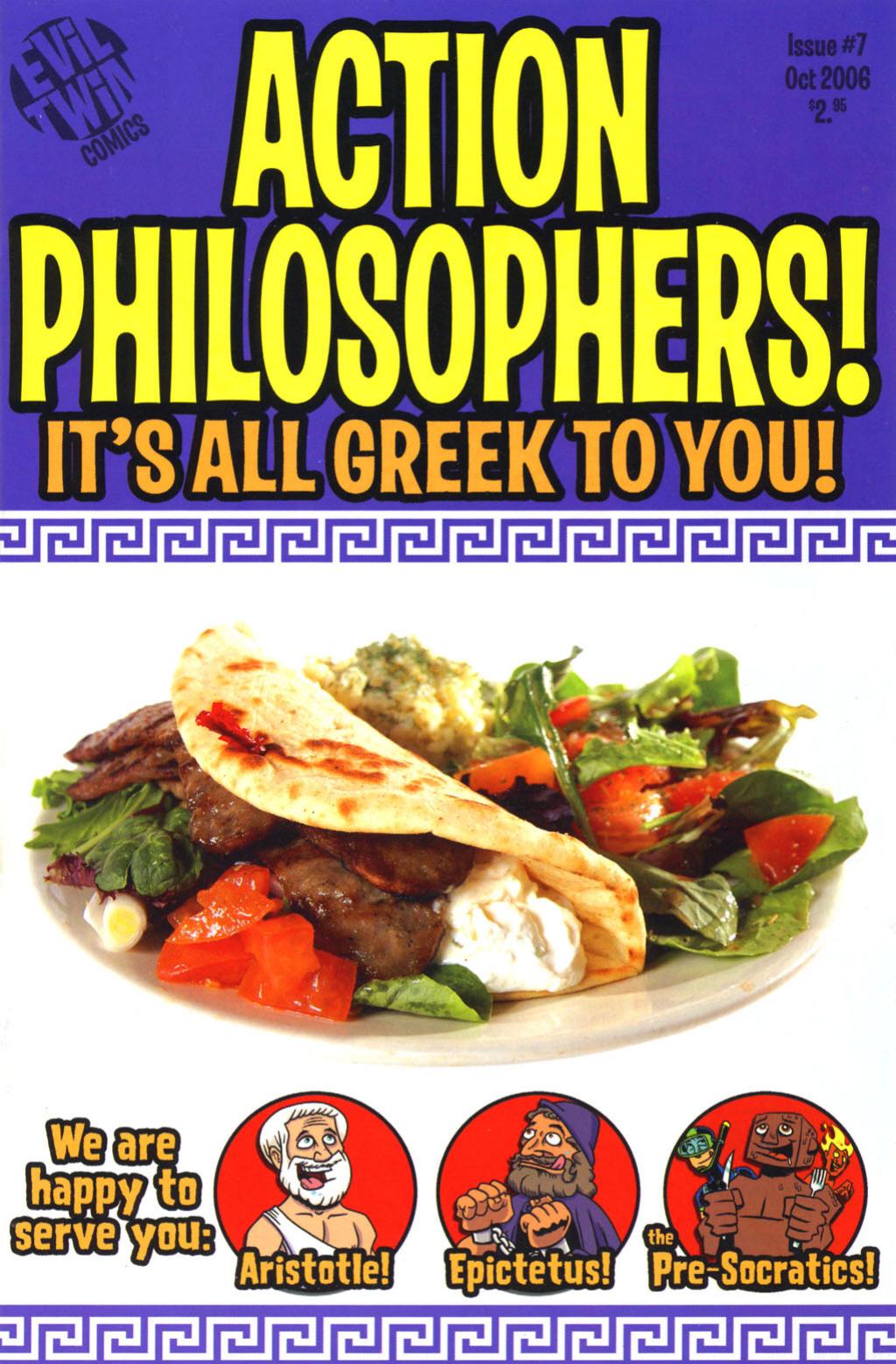 Action Philosophers! 07 - Its all Greek to You! - October 2006 by Evil Twin Comics