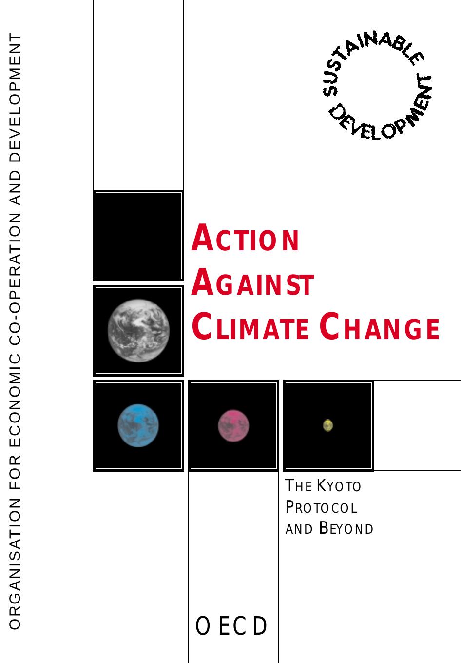 Action against climate change : the Kyoto Protocol and beyond by OECD