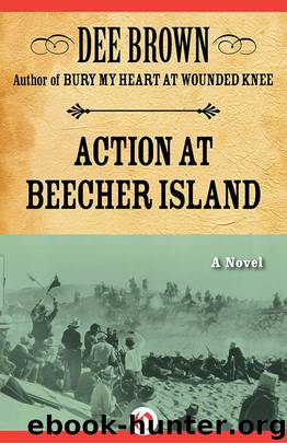 Action at Beecher Island: A Novel by Brown Dee