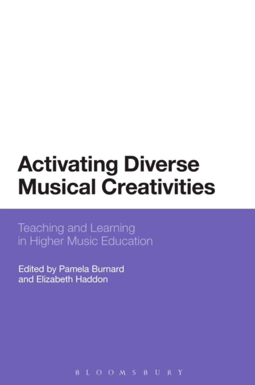 Activating Diverse Musical Creativities by Pamela Burnard; Elizabeth Haddon (editors)