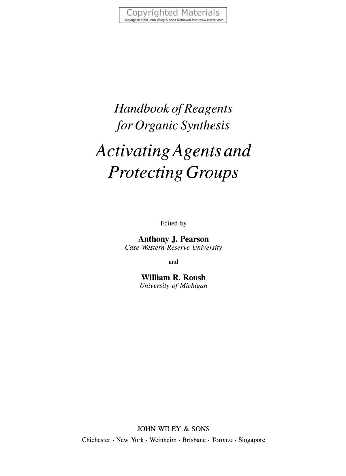 Activating agents and protecting groups by Anthony J. Pearson William R. Roush