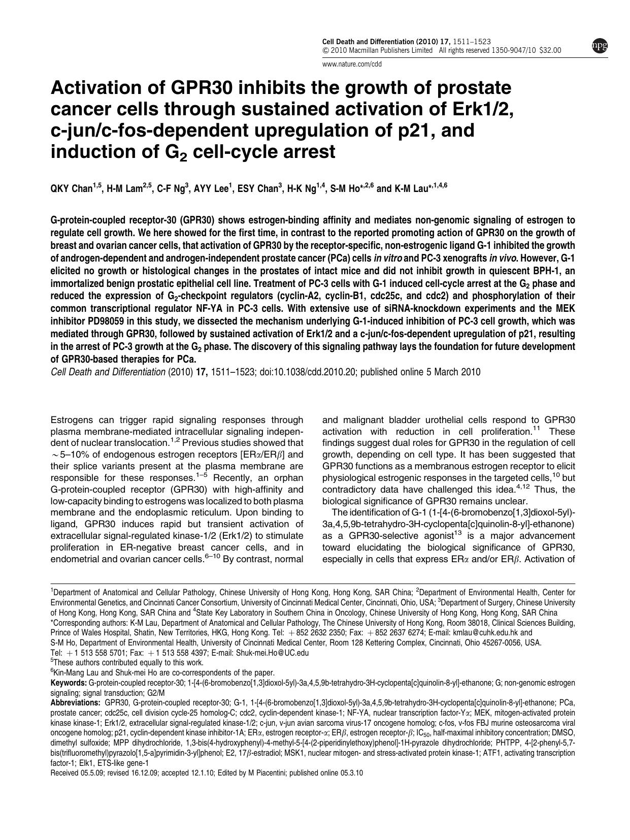 Activation of GPR30 inhibits the growth of prostate cancer cells through sustained activation of Erk1&sol;2, c-jun&sol;c-fos-dependent upregulation of p21, and induction of G2 cell-cycle arrest by Q K Y Chan & H-M Lam & C-F Ng & A Y Y Lee & E S Y Chan & H-K Ng & S-M Ho & K-M Lau