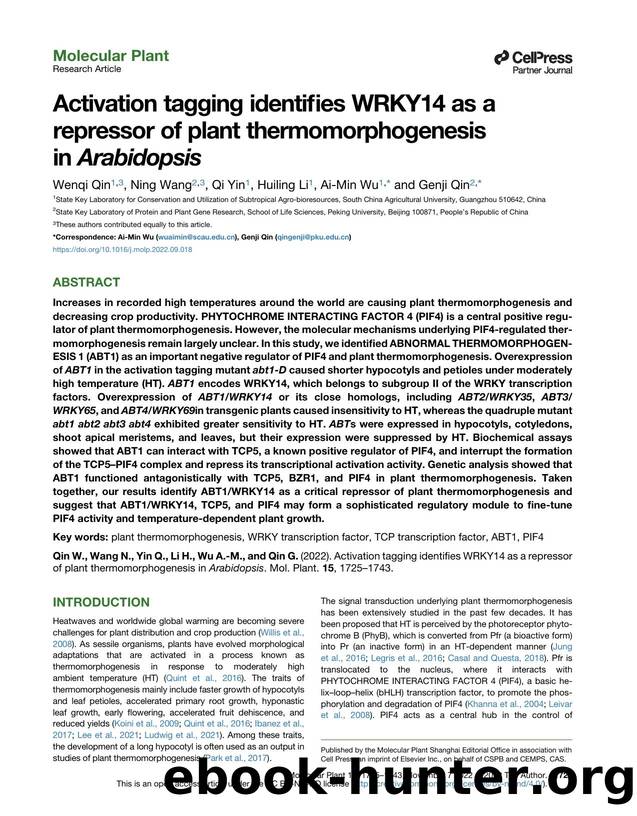 Activation tagging identifies WRKY14 as a repressor of plant thermomorphogenesis in&nbsp;Arabidopsis by Wenqi Qin & Ning Wang & Qi Yin & Huiling Li & Ai-Min Wu & Genji Qin