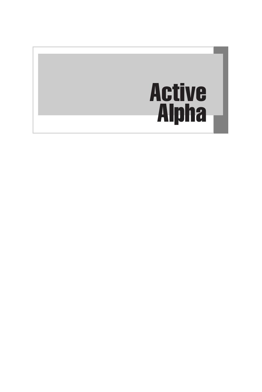 Active Alpha: A Portfolio Approach to Selecting and Managing Alternative Investments (Wiley Finance) by Alan H. Dorsey