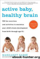 Active Baby, Healthy Brain by Margaret Sassé