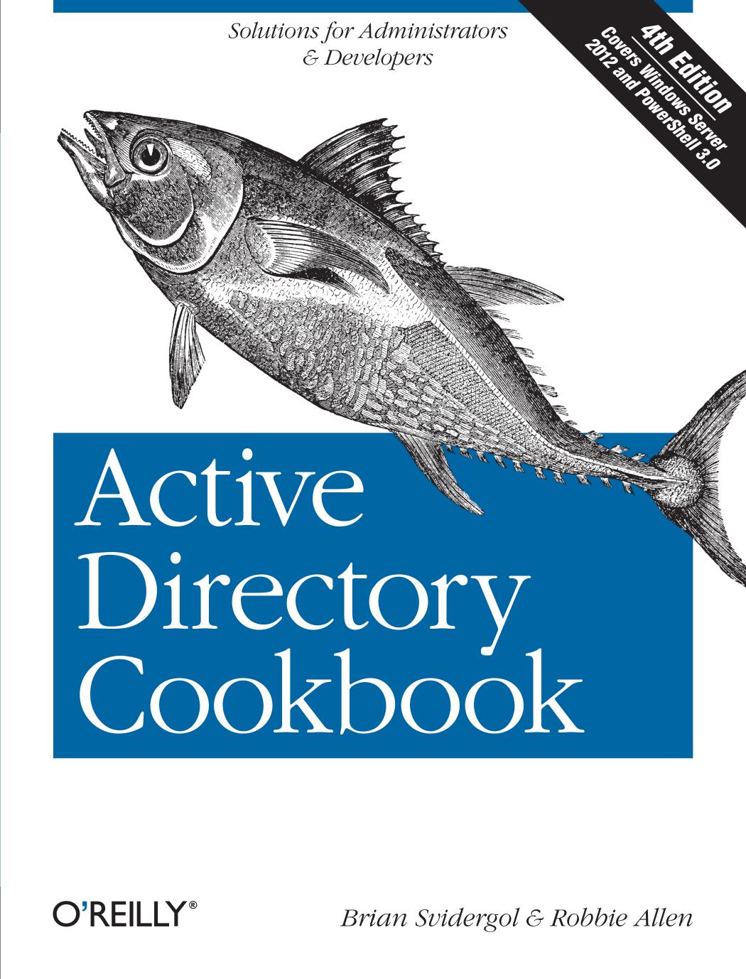Active Directory Cookbook, Fourth Edition by Brian Svidergol and Robbie Allen