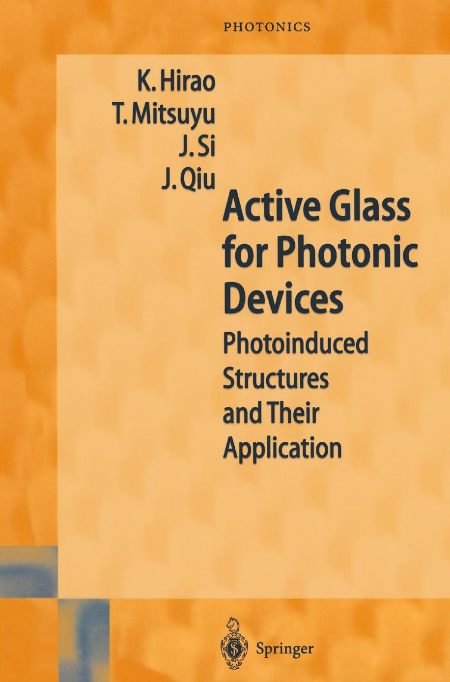 Active Glass for Photonic Devices: Photoinduced Structures and Their Application by unknow