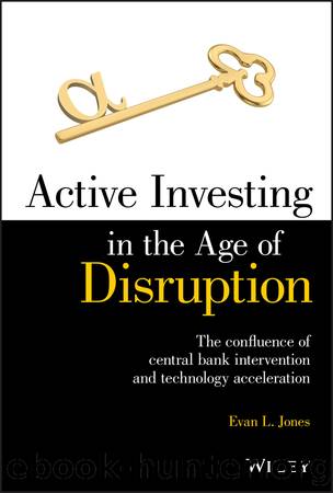 Active Investing in the Age of Disruption by Evan L. Jones