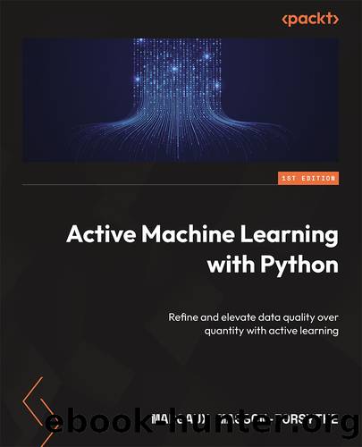 Active Machine Learning with Python by Margaux Masson-Forsythe