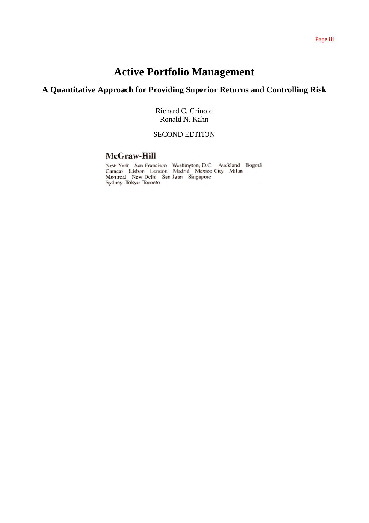 Active Portfolio Management: A Quantitative Approach for Producing Superior Returns and Controlling Risk by Richard Grinold Ronald Kahn