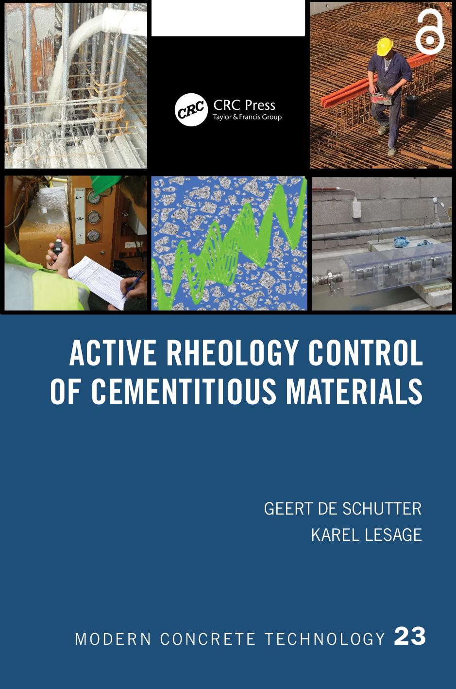 Active Rheology Control of Cementitious Materials by Geert De Schutter Karel Lesage
