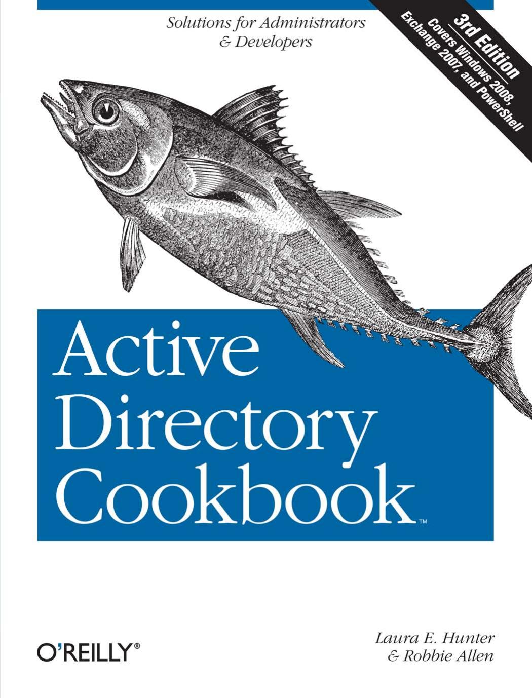 Active directory cookbook by Hunter Laura E.;Allen Robbie