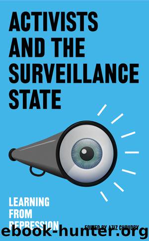 Activists and the Surveillance State by Aziz Choudry