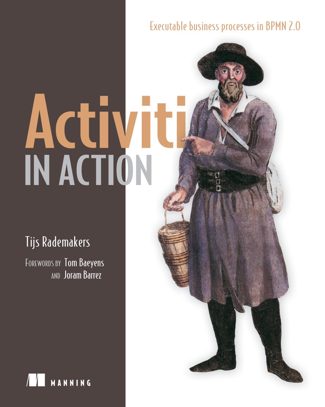 Activiti in Action: Executable business processes in BPMN 2.0 by Unknow