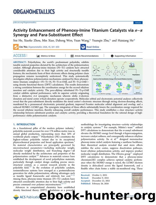 Activity Enhancement of Phenoxy-Imine Titanium Catalysts via ÏâÏ Synergy and Para-Substituent Effect by Sisi He Xiaoke Zhou Min Xiao Daheng Wen Yuan Wang Yuanqin Zhu and Haixiang He