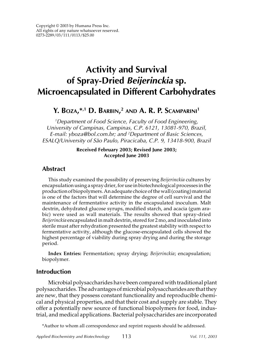 Activity and survival of spray-dried <Emphasis Type="Italic">Beijerinckia <Emphasis> sp. Microencapsulated in different carbohydrates by Unknown