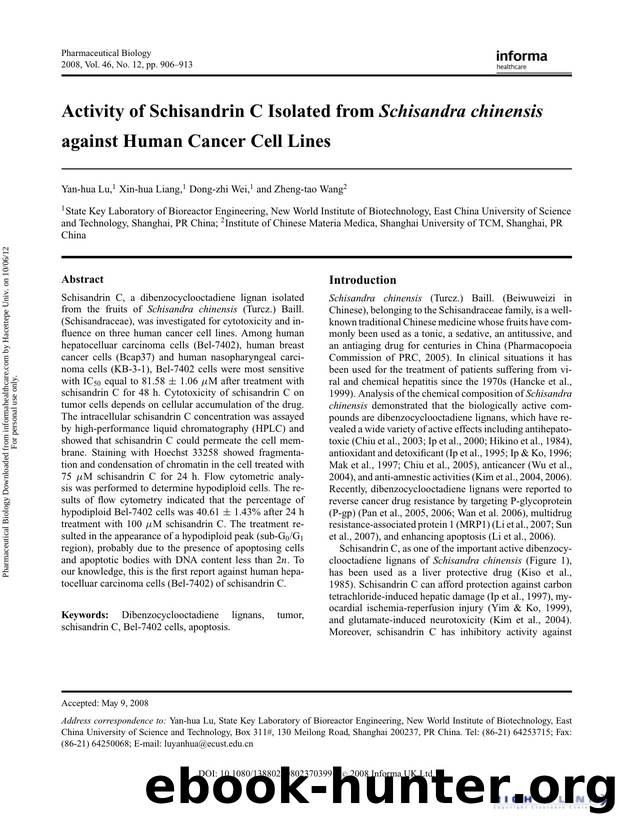 Activity of Schisandrin C Isolated from Schisandra chinensis against Human Cancer Cell Lines by Yan-hua Lu Xin-hua Liang Dong-zhi Wei & Zheng-tao Wang