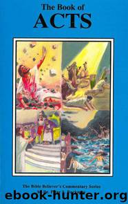 Acts Commentary (The Bible Believer's Commentary Series) by Ruckman Dr. Peter S