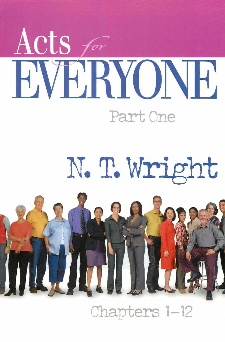 Acts for Everyone, Part One: Chapters 1-12 by N. T. Wright
