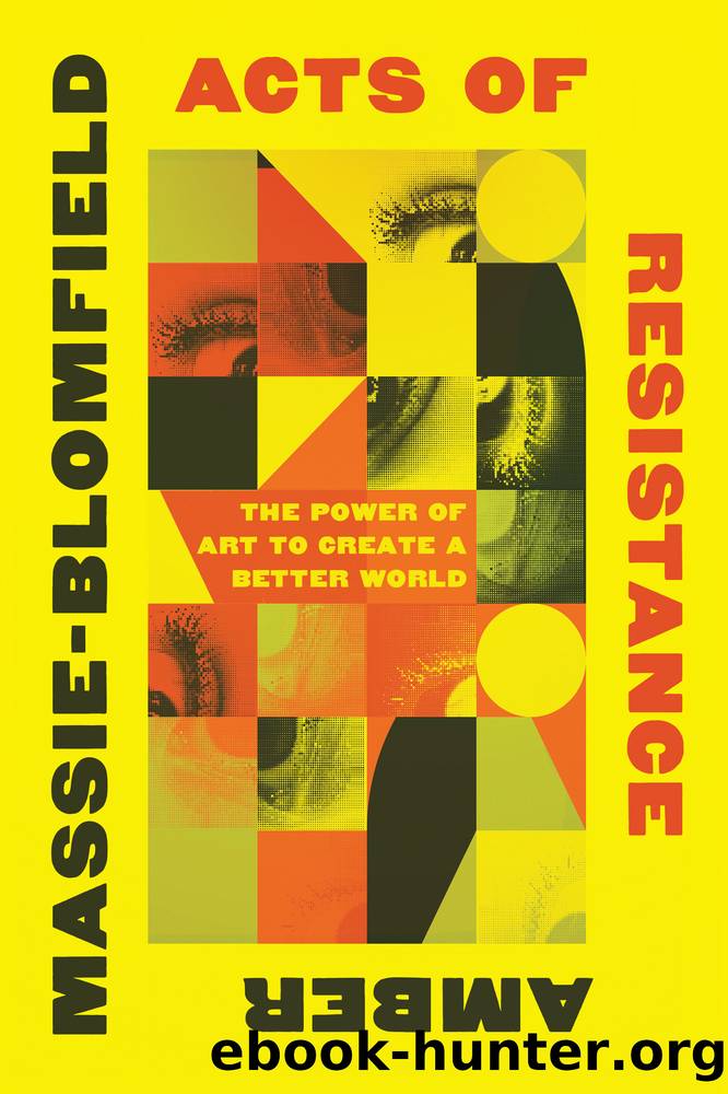 Acts of Resistance by Amber Massie-Blomfield