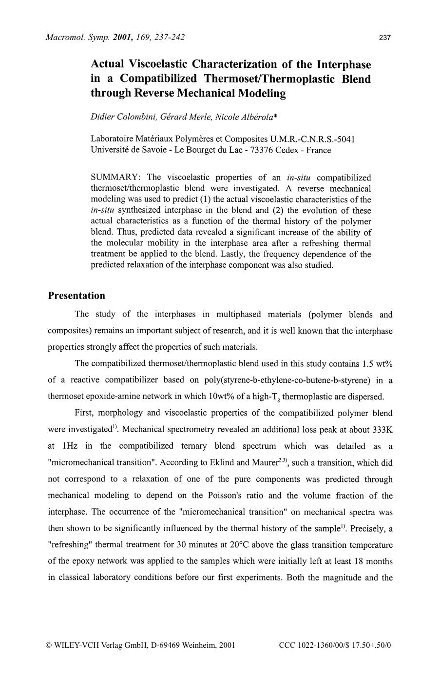 Actual viscoelastic characterization of the interphase in a compatibilized thermosetthermoplastic blend through reverse mechanical modeling by Lutz Bıttger