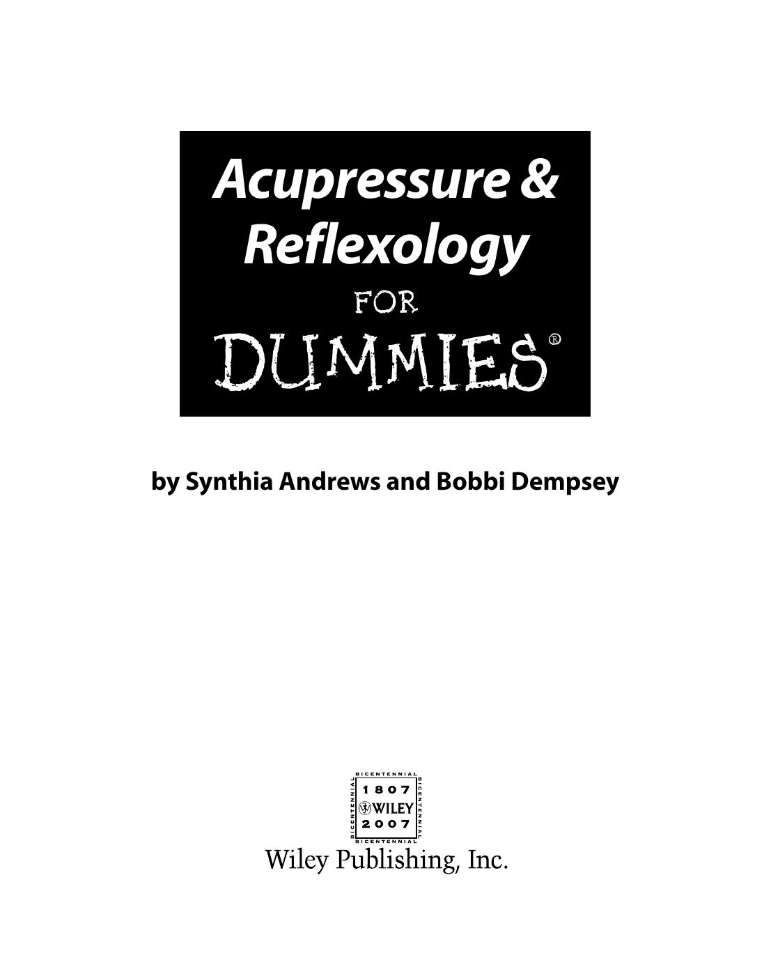 Acupressure and Reflexology For Dummies by Bobbi Dempsey Synthia Andrews