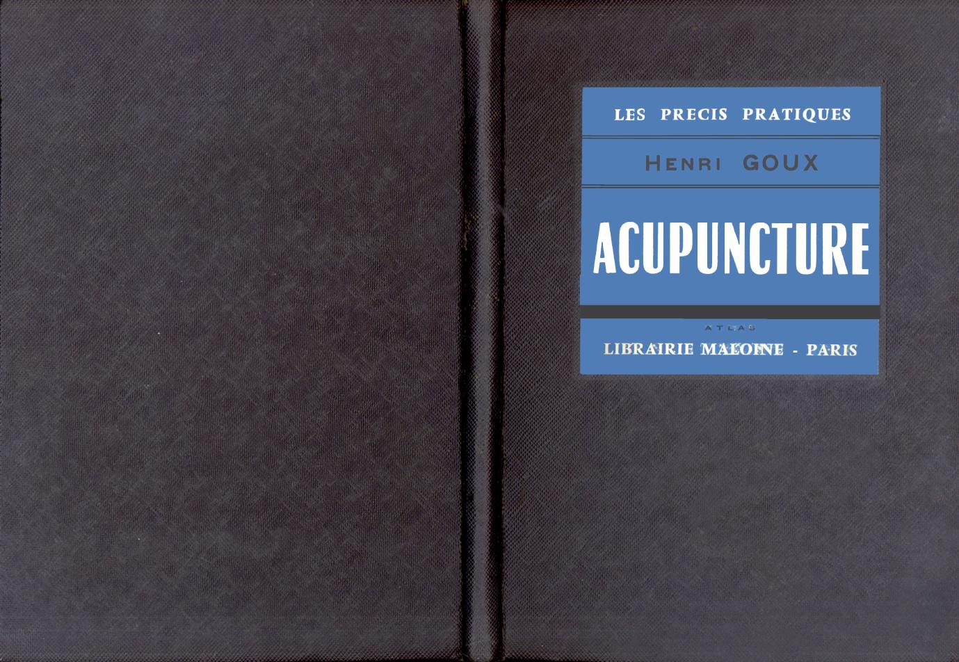 Acupuncture 2. Atlas by Goux H