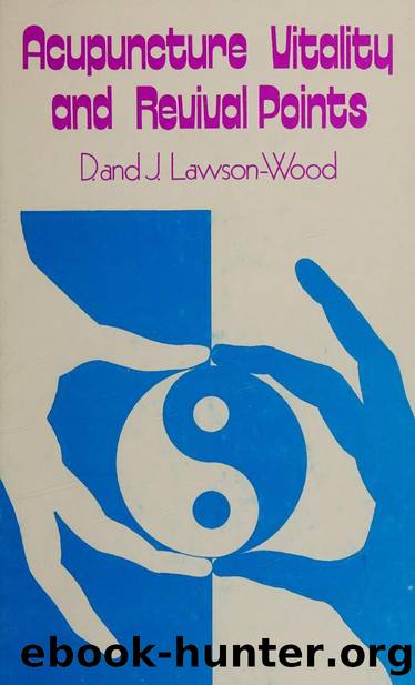 Acupuncture vitality & revival points by Lawson-Wood Denis