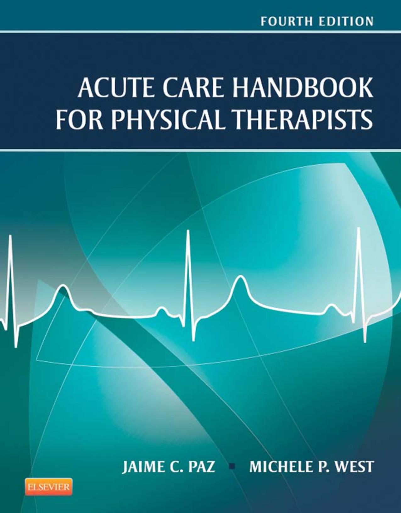Acute Care Handbook for Physical Therapists by Paz Jaime C