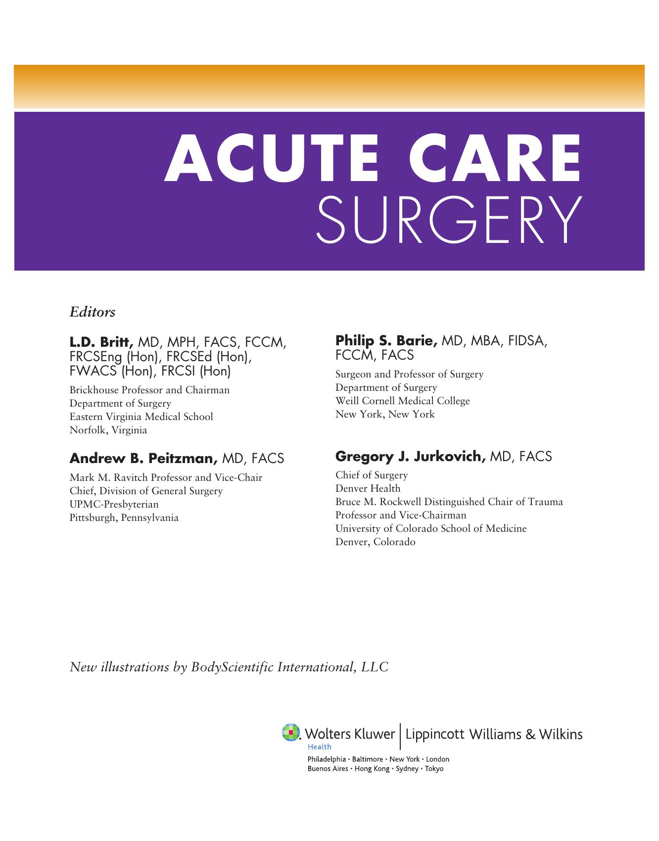 Acute Care Surgery by LD Britt MD Andrew Peitzman MD Phillip Barie MD Gregory Jurkovich MD