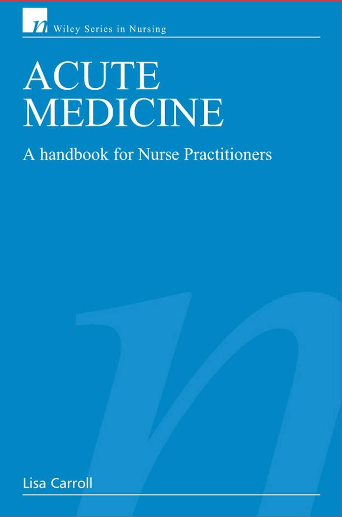 Acute Medicine A Handbook for Nurse Practitioners by Lisa Carroll