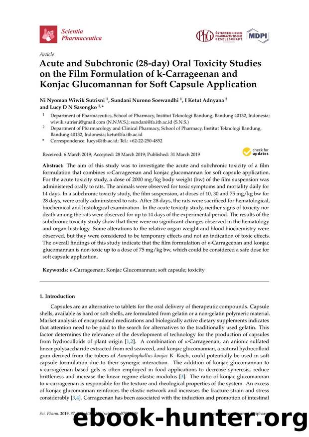 Acute and Subchronic (28-day) Oral Toxicity Studies on the Film Formulation of k-Carrageenan and Konjac Glucomannan for Soft Capsule Application by Ni Nyoman Wiwik Sutrisni Sundani Nurono Soewandhi I Ketut Adnyana & Lucy D N Sasongko